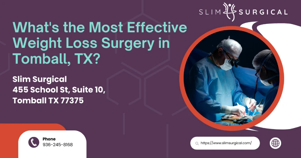 What's the Most Effective Weight Loss Surgery in Tomball, TX